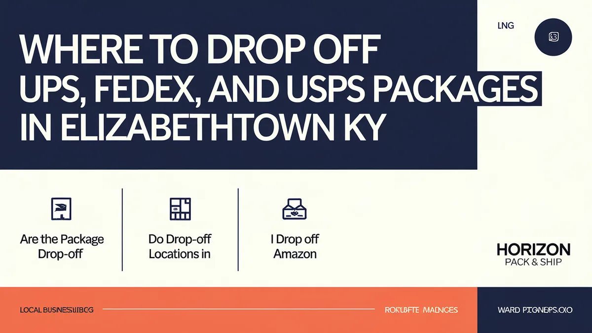 Where to Drop Off UPS, FedEx, and USPS Packages in Elizabethtown KY